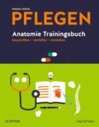 Pflegen - Anatomie Trainingsbuch : beschriften - vertiefen - verstehen (Pflegen) （2018. VI, 154 S. 175 Farbabb. 270 mm）