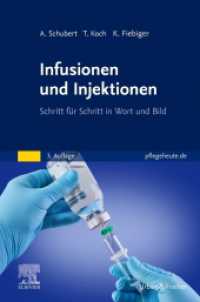 Infusionen und Injektionen : Schritt für Schritt in Wort und Bild （3. Aufl. 2024. XVI, 148 S. 205 Farbabb. 229 mm）