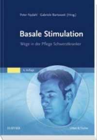 Basale Stimulation : Wege in der Pflege Schwerstkranker