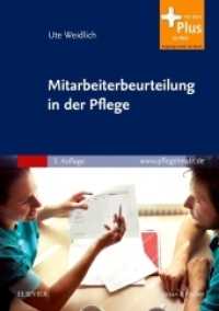 Mitarbeiterbeurteilung in der Pflege : Systematisch bewerten, Zeugnisse schreiben. mit pflegeheute.de-Zugang （3. Aufl. 2010. XII, 164 S. 37 SW-Abb. 210 mm）