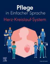 Pflege in Einfacher Sprache: Herz-Kreislauf-System (Pflege in Einfacher Sprache) （2023. X, 131 S. 62 Farbabb. 270 mm）
