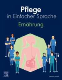 Pflege in Einfacher Sprache: Ernährung (Pflege in Einfacher Sprache) （2023. X, 148 S. 91 Farbabb. 270 mm）