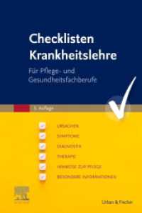 Checklisten Krankheitslehre : Für Pflege und Gesundheitsfachberufe (Checklisten) （5. Aufl. 2024. XVI, 360 S. 229 mm）