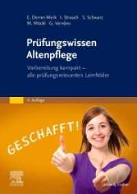 Prüfungswissen Altenpflege : Vorbereitung kompakt - alle prüfungsrelevanten Lernfelder （4. Aufl. 2020. XIV, 606 S. 58 Farbabb. 240 mm）