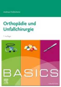 BASICS Orthopädie und Unfallchirurgie (Basics) （7. Aufl. 2023. VIII, 136 S. 200 Farbabb. 297 mm）