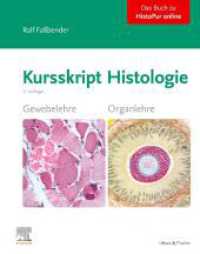 Kursskript Histologie （2. Aufl. 2024. VIII, 272 S. 378 Farbabb. 270 mm）