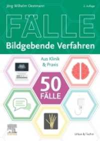 Die 50 wichtigsten Fälle Bildgebende Verfahren (Fälle) （2. Aufl. 2022. XX, 208 S. 306 Farbabb. 240 mm）