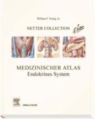 Medizinischer Atlas， Endokrines System : Mit Zugang zum Elsevier-Porta