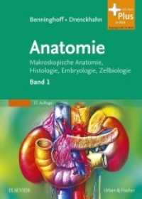 Benninghoff, Drenckhahn, Anatomie : Makroskopische Anatomie, Histologie, Embryologie, Zellbiologie. Band 1: Zelle, Gewebe, Entwicklung, Skelett- und Muskelsystem, Atemsystem, Verdauungssystem, Harn- und Genitalsystem (Vorklinik - Lehrbuch - Urban & F （17TH）