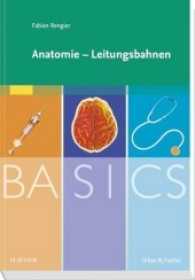 Anatomie - Leitungsbahnen (Basics)