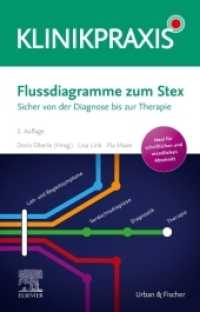 Flussdiagramme zum Stex : Sicher von der Diagnose zu Therapie. Ideal für schriftlichen und mündlichen Abschnitt (KlinikPraxis) （2. Aufl. 2019. XX, 284 S. 126 Farbabb. 210 mm）