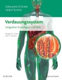 Organsysteme verstehen - Verdauungssystem : Integrative Grundlagen und Fälle (Organsysteme verstehen) （2017. X, 205 S. 157 Farbabb., 29 Farbtabellen. 270 mm）