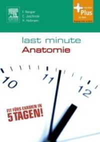 Last Minute Anatomie : Fit fürs Examen in 5 Tagen!. Mit dem Plus im Web. Zugangscode im Buch (Last Minute)