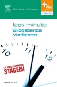 Last Minute Bildgebende Verfahren : Fit fürs Examen in 3 Tagen!. Plus im Web， mediscript