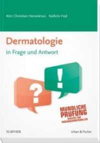 Dermatologie in Frage und Antwort : Mündliche Prüfung. Basiert auf Prüfungsprotokollen (In Frage und Antwort)