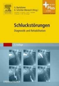 Schluckstörungen : Diagnostik und Rehabilitation. Mit Zugang zum Elsev