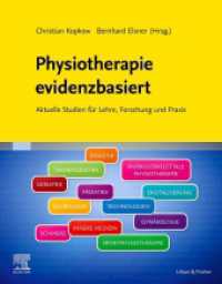 Physiotherapie evidenzbasiert : Aktuelle Studien für Lehre, Forschung und Praxis （2024. XII, 164 S. 6 Farbabb. 270 mm）