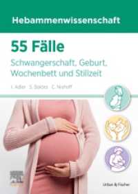 55 F&auml;lle Hebammenwissenschaft : Schwangerschaft, Geburt, Wochenbett und Stillzeit （2026. XII, 308 S. 67 Farbabb. 240 mm）