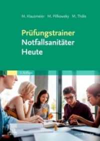 Prüfungstrainer Notfallsanitäter Heute （2. Aufl. 2022. 320 S. 1 Farbabb. 240 mm）