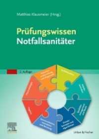 Prüfungswissen Notfallsanitäter （2. Aufl. 2022. XX, 492 S. 3 Farbabb. 240 mm）
