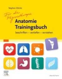 Physiotherapie Anatomie Traningsbuch : beschriften - vertiefen - verstehen (Für die Physiotherapie) （2019. VI, 186 S. 214 Farbabb. 270 mm）