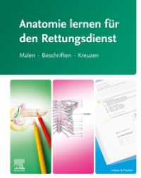 Anatomie lernen für den Rettungsdienst : Malen - Beschriften - Kreuzen （2025. VI, 266 S. 207 Farbabb. 270 mm）