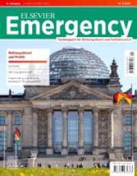 ELSEVIER Emergency.  Rettungsdienst und Politik. 4/2025 : Fachmagazin für Rettungsdienst und Notfallmedizin （2025. 80 S. 80 Farbabb. 270 mm）