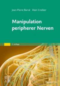Manipulation peripherer Nerven （2. Aufl. 2024. XII, 348 S. 280 Farbabb. 240 mm）