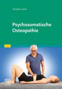 Psychosomatische Osteopathie （2023. XXII, 530 S. 225 Farbabb., 40 Farbtabellen. 240 mm）