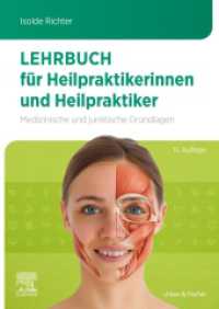 Lehrbuch für Heilpraktikerinnen und Heilpraktiker : Medizinische und juristische Grundlagen （11. Aufl. 2025. XVIII, 1086 S. 164 Farbabb. 240 mm）