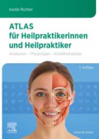 Atlas für Heilpraktikerinnen und Heilpraktiker : Anatomie - Physiologie - Krankheitsbilder （7. Aufl. 2025. XII, 692 S. 695 Farbabb. 240 mm）