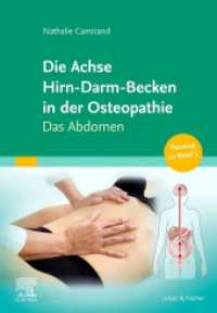 Die Achse Hirn-Darm-Becken in der Osteopathie : Das Abdomen （2025. XVIII, 346 S. 260 Farbabb. 240 mm）