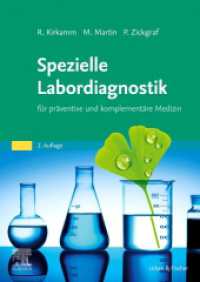 Spezielle Labordiagnostik in der naturheilkundlichen Praxis : für präventive und komplementäre Medizin （2. Aufl. 2023. XVI, 448 S. 66 Farbabb. 240 mm）