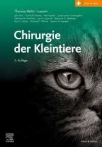 Chirurgie der Kleintiere : Plus im Web （5. Aufl. 2020. XVIII, 1702 S. 140 SW-Abb., 2100 Farbabb. 297 mm）