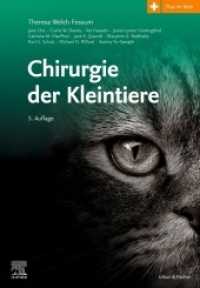 Chirurgie der Kleintiere : Plus im Web （5. Aufl. 2020. XVIII, 1702 S. 140 SW-Abb., 2100 Farbabb. 303 mm）