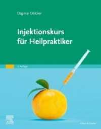 Injektionskurs für Heilpraktiker （2. Aufl. 2019. VIII, 88 S. 160 Farbabb. 270 mm）