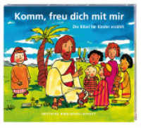 Komm, freu dich mit mir, 1 Audio-CD : Die Bibel für Kinder erzählt. 71 Min.. CD Standard Audio Format. Lesung. （2019. 12.5 x 14 cm）
