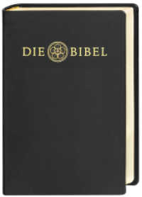 Die Bibel， Lutherübersetzung revidiert 2017， Premiumausgabe : Mit Apokryphen und Familienchronik