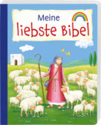 Meine liebste Bibel : Bilderbuch. （1. Auflage, Neuausgabe. 2025. 36 S. 24 cm）