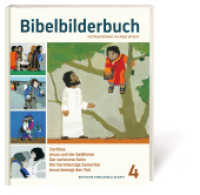 Bibelbilderbuch Bd.4 : Zachäus. Jesus und der Gelähmte. Der verlorene Sohn. Der barmherzige Samariter. Jesus besiegt den Tod. Bilderbuch. (Was uns die Bibel erzählt .4) （2019. 142 S. m. zahlr. bunten Bild. 24 cm）
