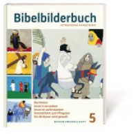 Bibelbilderbuch Bd.5 : Bartimäus. Jesus in Jerusalem. Jesus ist auferstanden. Himmelfahrt und Pfingsten. Ein Afrikaner wird getauft. Bilderbuch (Was uns die Bibel erzählt .5) （NED. 2019. 136 S. m. zahlr. bunten Bild. 24 cm）