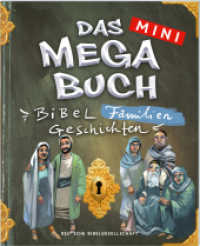 Das mini Megabuch - Familie : Bibelfamiliengeschichten （1. Auflage, Neuausgabe. 2024. 28 S. 24 cm）