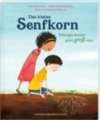 Das kleine Senfkorn : Winziges kommt ganz groß raus. Bilderbuch. （1. Auflage, Neuausgabe. 2024. 40 S. 28.1 cm）