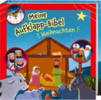 Meine Aufklapp-Bibel Weihnachten : Bilderbuch. . （1. Auflage, Neuausgabe. 2023. 18 S. 20 cm）
