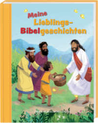 Meine Lieblingsbibelgeschichten : Bilderbuch. . （1. Auflage, Neuausgabe. 2025. 40 S. 18.5 cm）