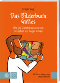 Das Bilderbuch Gottes : Wie Gleichnisse Jesu uns das  Leben vor Augen malen （1. Auflage, Neuausgabe. 2024. 224 S. 19 cm）