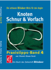 Knoten, Schnur & Vorfach (Blinker Minis) （2. Aufl.）