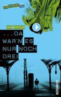 Disconnected - Da war'n es nur noch drei (Disconnected Bd.1) （1. Aufl. 2012. 204 S. 216 mm）