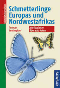 Die Schmetterlinge Europas und Nordwestafrikas (Kosmos-Naturführer) （2. Aufl. 2012. 384 S. 2000 Farbabb. 200 mm）