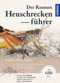 Der Kosmos Heuschreckenführer (Kosmos-Naturführer) （2019. 432 S. 675 Farbfotos, 175 SW-Abb. 194 mm）